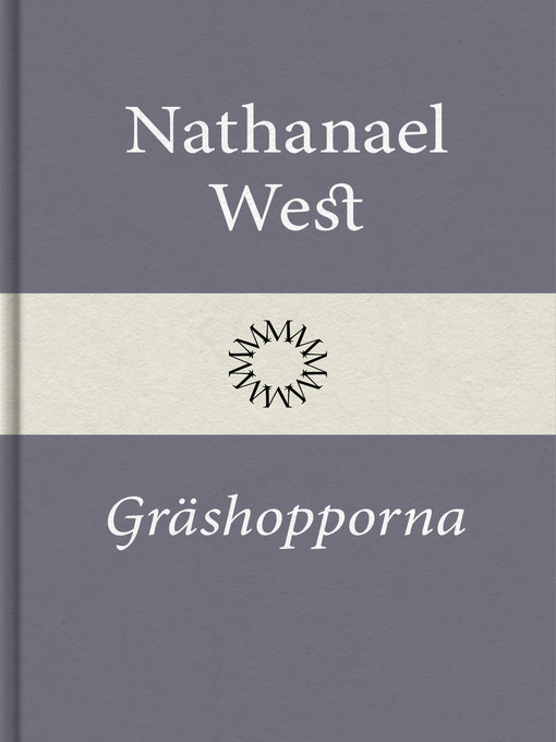 Title details for Gräshopporna by Nathanael West - Available